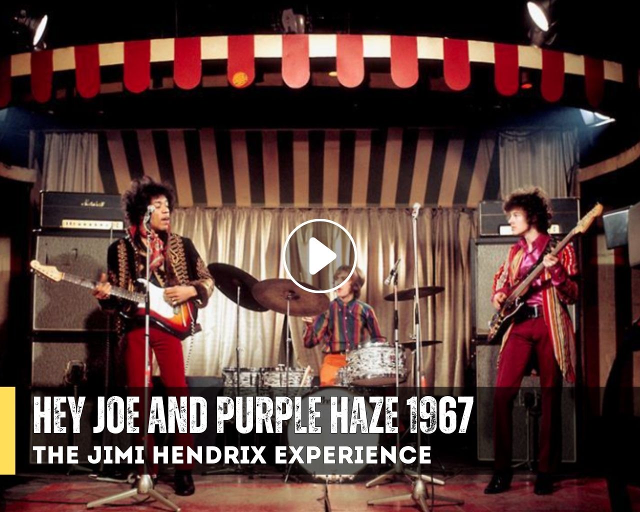 Hey Joe" and "Purple Haze The Jimi Hendrix Experience