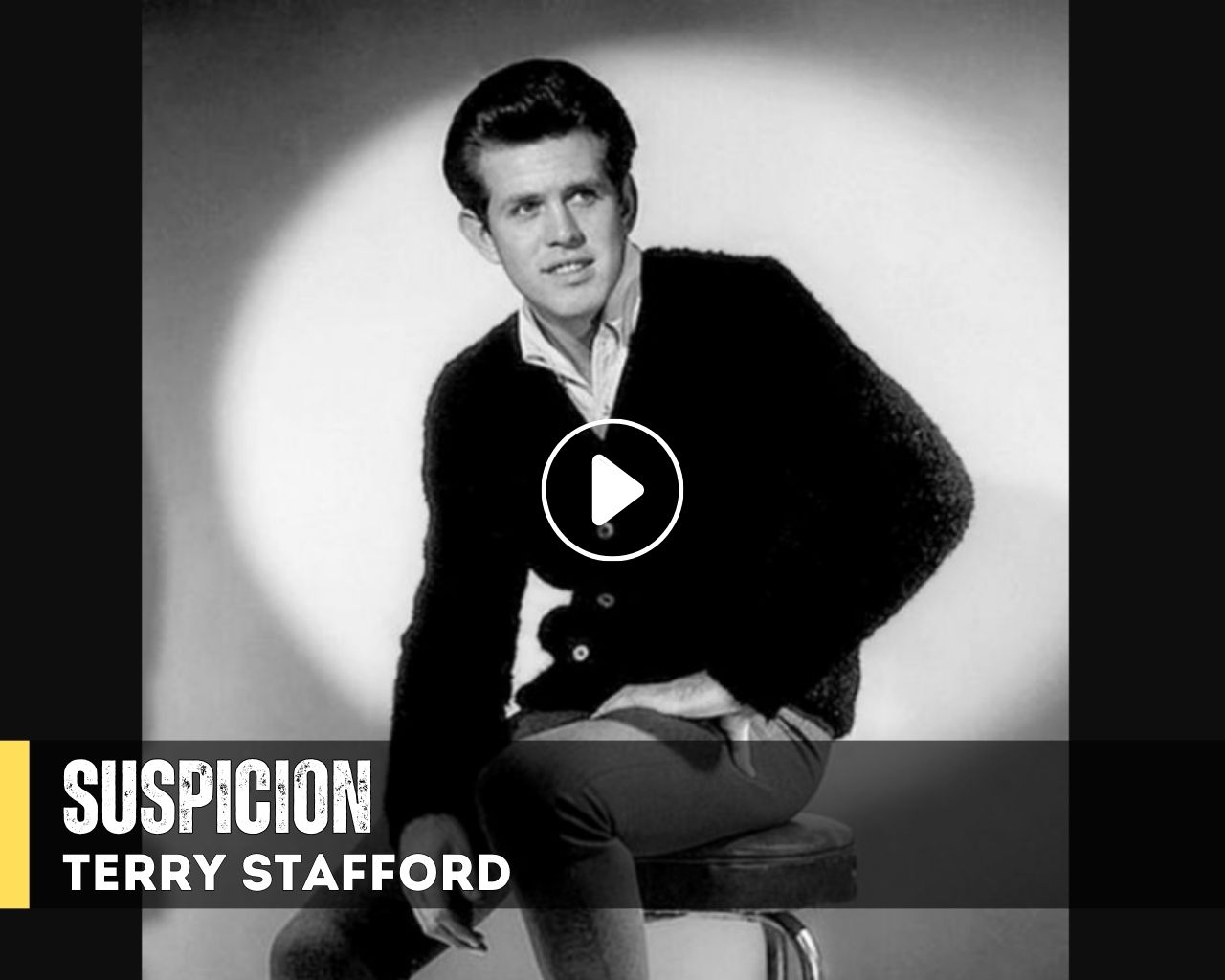 Terry Stafford "Suspicion"