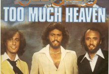 TOO MUCH HEAVEN BY BEE GEES: A TIMELESS OLDIES HIT (1978)